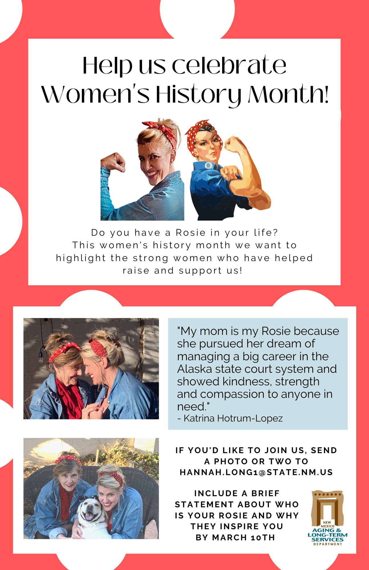 If you'd like to join us, send a photo or two to: hannah.long1@state.nm.us . Include a brief statement about who is your Rosie and why they inspire you by March 10th.