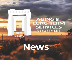 New Mexico Aging and Long-Term Services Department  Announces the 45th Annual Conference on Aging